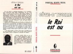 Côte-d'Ivoire - Le roi est nu (eBook, PDF) - P., Koffi Teya