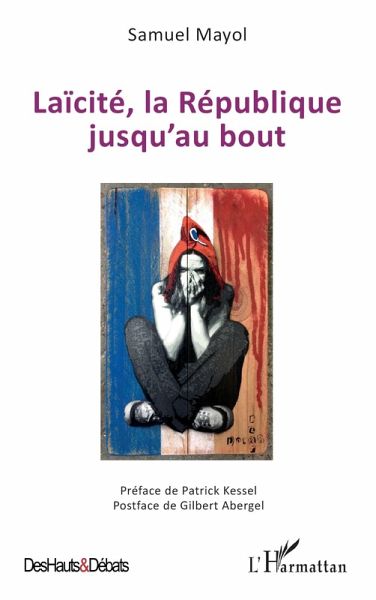 Laïcité, la République jusqu'au bout (eBook, ePUB) Laïcité, la République jusqu'au bout (eBook, ePUB)