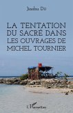 La tentation du sacré dans les ouvrages de Michel Tournier (eBook, PDF)