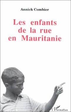 Les enfants de la rue en Mauritanie (eBook, PDF) Cover Les enfants de la rue en Mauritanie (eBook, PDF)
