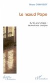 Le noeud Pape (eBook, ePUB) Le noeud Pape (eBook, ePUB)
