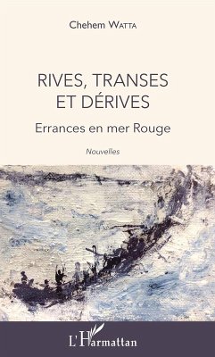 Rives, transes et dérives (eBook, PDF) - Watta