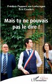 Mais tu ne pouvais pas le dire ! (eBook, PDF)