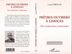 Prêtres-ouvriers à Limoges des trajectoires contrastées (eBook, PDF)