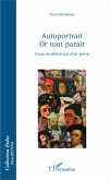 Autoportrait Or tout paraît (eBook, PDF)