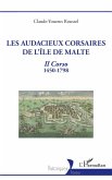Les audacieux corsaires de l'île de Malte (eBook, ePUB) Les audacieux corsaires de l'île de Malte (eBook, ePUB)