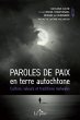 Paroles de paix en terre autochtone... - Bild 1