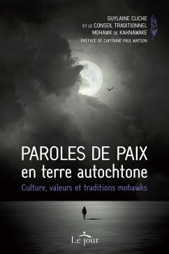 Paroles de paix en terre autochtone (eBook, ePUB) - Guylaine Cliche, Cliche