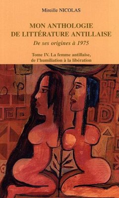 Mon anthologie de littérature antillaise (eBook, ePUB) - Nicolas