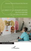 Le droit et la dramatherapie en psychiatrie et en ergotherapie (eBook, ePUB)