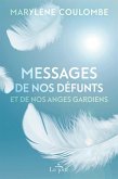 Messages de nos défunts et de nos anges gardiens (eBook, ePUB)