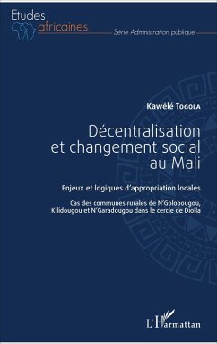 Décentralisation et changement social au Mali (eBook, PDF) - Togola