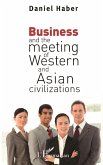 Business and the meeting of Western and Asian civilizations (eBook, PDF)