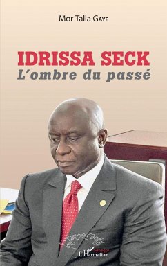 Idrissa Seck. L'ombre du passé (eBook, PDF) Cover Idrissa Seck. L'ombre du passé (eBook, PDF)