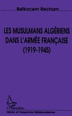 Les musulmans algériens dans l'armée française (1919-1945) (eBook, PDF)