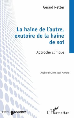 Cover La haine de l'autre, exutoire de la haine de soi (eBook, ePUB)