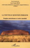 La nouvelle question indigène (eBook, ePUB)
