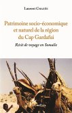 Patrimoine socio-économique et naturel de la région du Cap Gardafui (eBook, PDF)