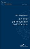 Droit parlementaire au Cameroun (Le) (eBook, PDF)