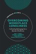 Overcoming Workplace Loneliness (eBook,... - Bild 1