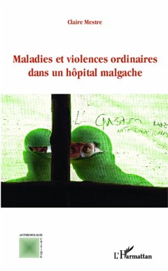 Cover Maladies et violences ordinaires dans un hôpital malgache (eBook, PDF)