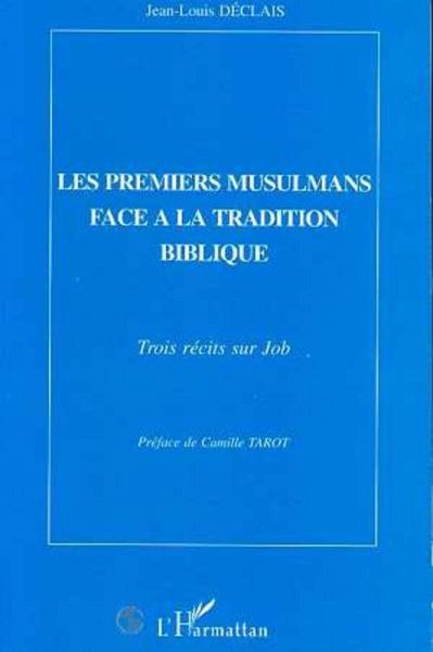 Les premiers musulmans face à la tradition biblique (eBook, PDF)