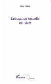 L'éducation sexuelle en islam (eBook, PDF)