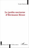 Le Jardin Nocturne d'Hermann Hesse (eBook, PDF) Le Jardin Nocturne d'Hermann Hesse (eBook, PDF)