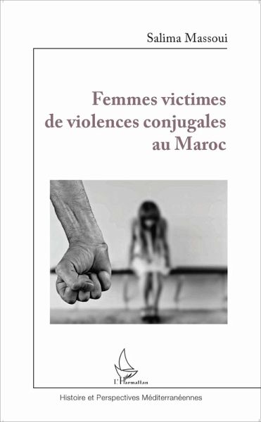 Femmes victimes de violences conjugales au Maroc (eBook, PDF) Femmes victimes de violences conjugales au Maroc (eBook, PDF)