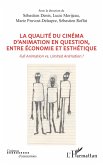 La qualité du cinéma d'animation en question, entre économie et esthétique (eBook, PDF)
