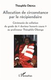 Allocution de circonstance par le récipiendaire (eBook, PDF) Allocution de circonstance par le récipiendaire (eBook, PDF)