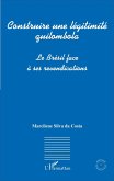 Construire une légitimité quilombola (eBook, PDF)