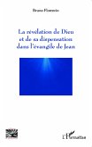 La révélation de Dieu et de sa dispensation dans l'évangile de Jean (eBook, PDF)