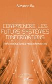 Comprendre les futurs systèmes d'informations (eBook, PDF)
