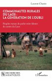 Communautés rurales du Laos : la génération de l'oubli (eBook, ePUB) Communautés rurales du Laos : la génération de l'oubli (eBook, ePUB)