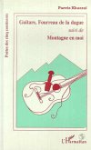 Guitare, fourreau de la dague suivi de Montagne en moi (eBook, PDF)