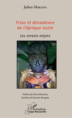 Crise et décadence de l'Afrique noire (eBook, PDF) - Makaya Ndzoundou