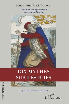 Dix mythes sur les Juifs (eBook, PDF) - Tucci Carneiro