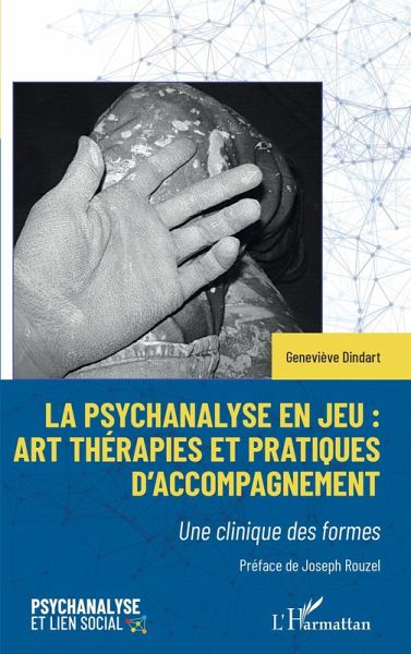 La psychanalyse en jeu : art thérapies et pratiques d'accompagnement (eBook, ePUB)