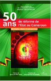 50 ans de réforme de l'Etat au Cameroun (eBook, PDF)