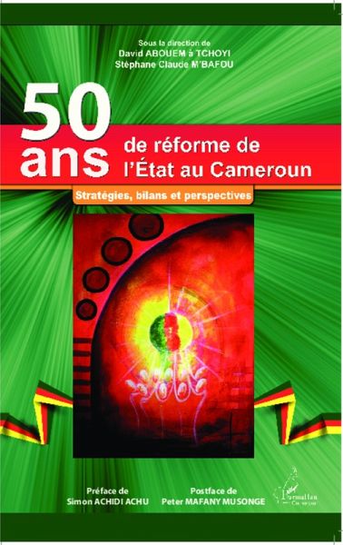 50 ans de réforme de l'Etat au Cameroun (eBook, PDF) 50 ans de réforme de l'Etat au Cameroun (eBook, PDF)