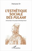 L'esthétique sociale des Pulaar (eBook, PDF)