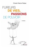 Fureurs de vies, passion de pouvoir (eBook, PDF)