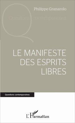 Le manifeste des esprits libres (eBook, PDF) - Granarolo