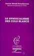 Le syndicalisme des cols blancs (eBook,... - Bild 1