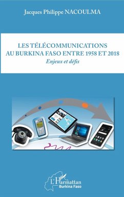 Cover Les télécommunications au Burkina Faso entre 1958 et 2018 (eBook, PDF)