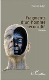 Fragments d'un homme réconcilié (eBook, PDF)