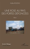 Une rose au pays des portes défoncées. Récit (eBook, PDF)