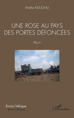 Cover Une rose au pays des portes défoncées. Récit (eBook, PDF)