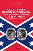 De la théorie de l'art romanesque : une étude comparée de l'écriture de Carson McCullers et de Flannery O'Connor (eBook, PDF)